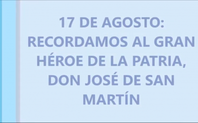 17 de Agosto Día del General Don José de San Martín